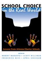 School Choice In The Real World: Lessons From Arizona Charter Schools