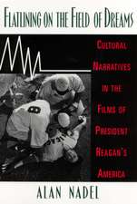 Flatlining on the Field of Dreams: Cultural Narratives in the Films of President Reagan's America