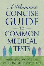 A Woman's Concise Guide to Common Medical Tests