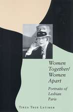 Women Together/Women Apart: Portraits of Lesbian Paris