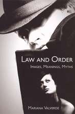 Law and Order: Images, Meanings, Myths