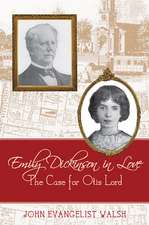 Emily Dickinson in Love: The Case for Otis Lord