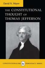 Constitutional Thought of Thomas Jefferson (Revised)