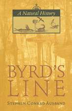 Byrd's Line: A Natural History