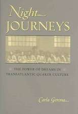 Night Journeys: The Power of Dreams in Transatlantic Quaker Culture