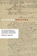 Elusive Origins: The Enlightenment in the Modern Caribbean Historical Imagination