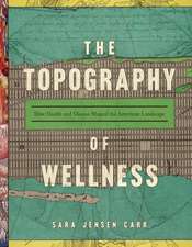 Topography of Wellness