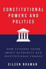 Constitutional Powers and Politics