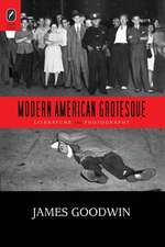 Modern American Grotesque: Literature and Photography