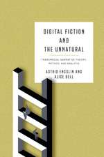 Digital Fiction and the Unnatural