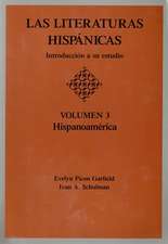 Las Literaturas Hispanicas: Hispanoamerica