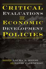 Critical Evaluations of Economic Development Policies