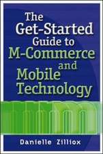 The Get-Started Guide to M-Commerce and Mobile Technology