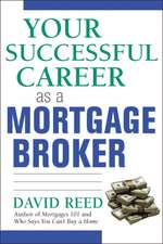 Your Successful Career as a Mortgage Broker