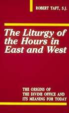 The Liturgy of the Hours in East and West