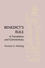 Benedict's Rule: A Translation and Commentary