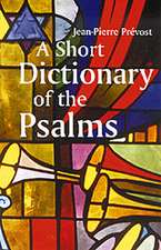 A Short Dictionary of the Psalms