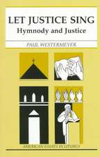 Let Justice Sing: Hymnody and Justice