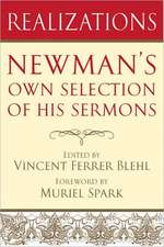 Realizations: Newman's Selection of His Parochial and Plain Sermons