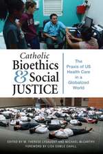 Catholic Bioethics and Social Justice