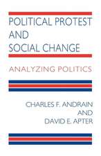 Political Protest and Social Change: Analyzing Politics