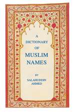 The Dictionary of Muslin Names