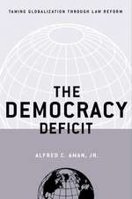 The Democracy Deficit – Taming Globalization Through Law Reform