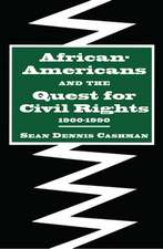 African–Americans and the Quest for Civil Rights, 1900–1990