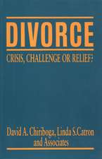 Divorce – Crisis, Challenge, Or Relief?