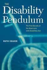 The Disability Pendulum – The First Decade of the Americans With Disabilities Act