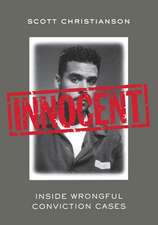 Innocent – Inside Wrongful Conviction Cases