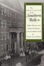 The Education of the Southern Belle – Higher Education and Student Socialization in the Antebellum South