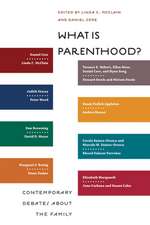 What Is Parenthood? – Contemporary Debates about the Family