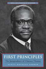 First Principles – The Jurisprudence of Clarence Thomas