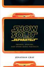 Show Sold Separately – Promos, Spoilers, and Other Media Paratexts