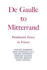 Degaulle to Mitterrand: President Power in France