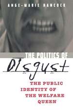 The Politics of Disgust – The Public Identity of the Welfare Queen