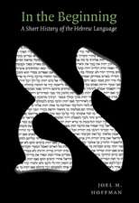 In the Beginning – A Short History of the Hebrew Language