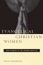 Evangelical Christian Women – War Stories in the Gender Battles