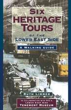 Six Heritage Tours of the Lower East Side – A Walking Guide