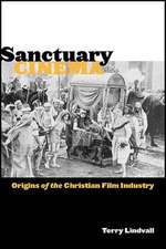 Sanctuary Cinema – Origins of the Christian Film Industry