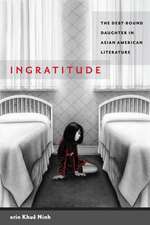 Ingratitude – The Debt–Bound Daughter in Asian American Literature