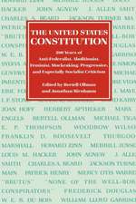 The United States Constitution – 200 Years of Anti–Federalist, Abolitionist, Feminist, Muckraking, Progressive, and Especially Socialist