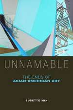 Unnamable – The Ends of Asian American Art