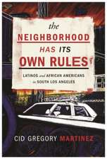 The Neighborhood Has Its Own Rules – Latinos and African Americans in South Los Angeles