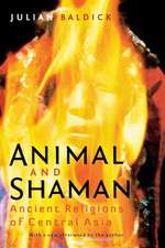 Animal and Shaman – Ancient Religions of Central Asia