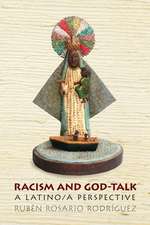 Racism and God–Talk – A Latino/a Perspective