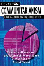 Communitarianism: A New Agenda for Politics and Citizenship