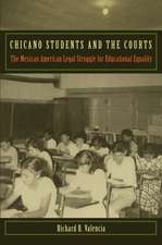 Chicano Students and the Courts – The Mexican American Legal Struggle for Educational Equality