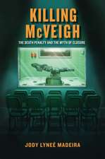 Killing McVeigh – The Death Penalty and the Myth of Closure